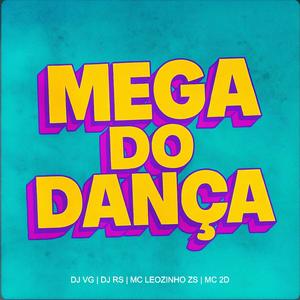 MEGA DO DANÇA (feat. DJ RS. & MC 2D|Explicit)