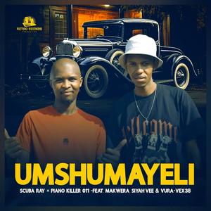 Umshumayeli (feat. Piano Killer 011, Makwera, Siyah'Vee & Vura-Vex38)