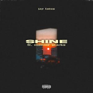 Shine(feat. Monnie Stacks) (Explicit)
