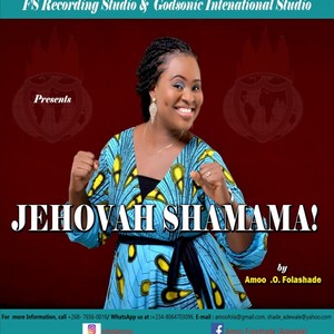 jehovah shamama(Praise medley)