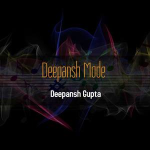 Deepansh Mode