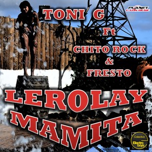 Toni G - Lerolay Mamita (Original Mix)