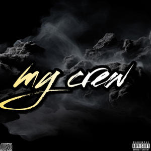 My crew (Explicit)