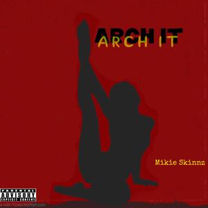 Arch It (Explicit)