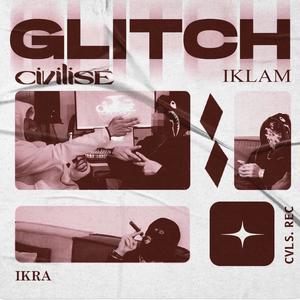 Glitch (Explicit)