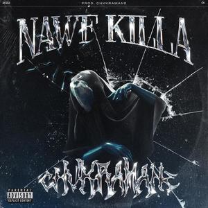 NAWF KILLA (Explicit)