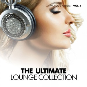 The Ultimate Lounge Collection, Vol. 1