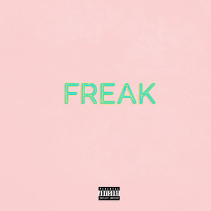 Freak (Explicit)