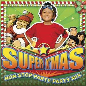 Super X'mas Non-Stop Party Party Mix