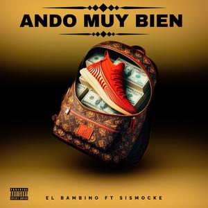 Ando muy bien (feat. Sismocke) [Explicit]