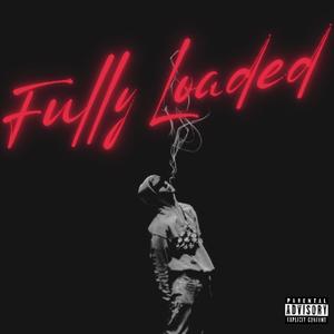 FULLY LOADED (Explicit)