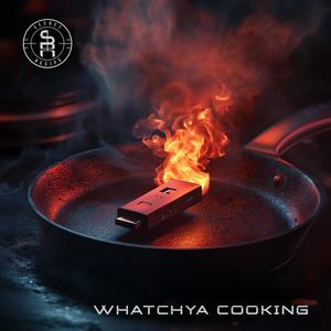 Whatchya Cooking