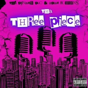 Tha Three Piece (Explicit)