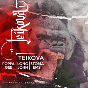 Teikova (feat. Long John & Stoma Emsi) [Explicit]