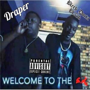 Welcome to the Er (feat. Draper) [Explicit]