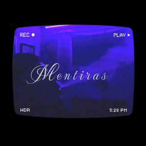 Mentiras (Explicit)