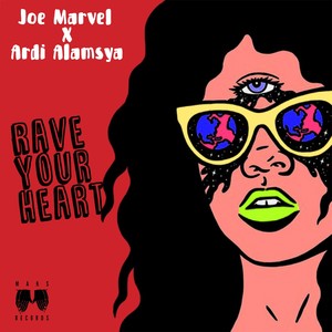 Rave Your Heart (Original Mix)