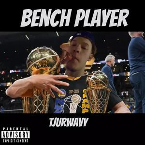 Bench Player (Explicit)