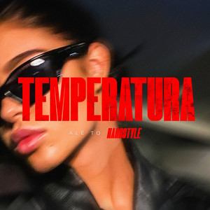 TEMPERATURA ale to HARDSTYLE