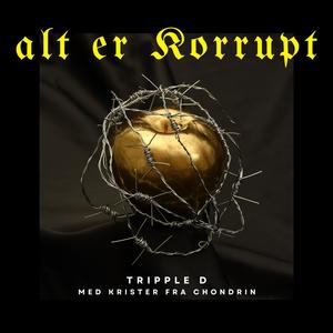 alt er korrupt (feat. Chondrin) (Explicit)