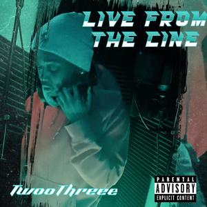 LIVE FROM THE CINE (Explicit)