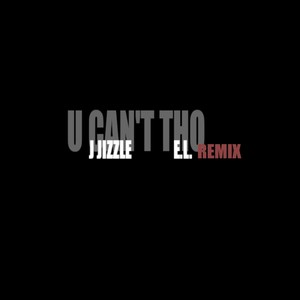 U Can't Tho (Explicit)