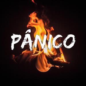 Pânico (feat. Pumpkilla) [Explicit]