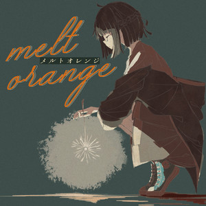 melt orange (feat. かも)