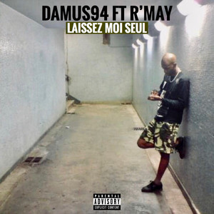 Damus94 - Laissez moi seul (Explicit)