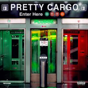 Pretty Cargo (Explicit)