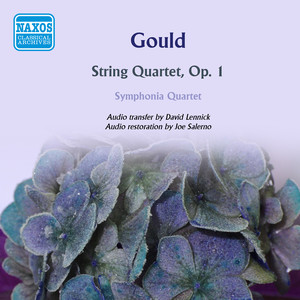 GOULD, G.: String Quartet, Op. 1 (Symphonia Quartet) [1960]