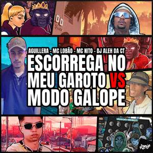 Ela Escorrega No Meu Garoto VS Modo Galope (Explicit)