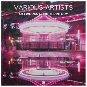 Skyworks Club Territory (Explicit)