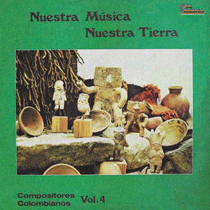 Nuestra Musica Nuestra Tierra, Vol. 4