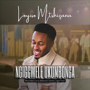 Ngigcwele Ukumbonga (Live)