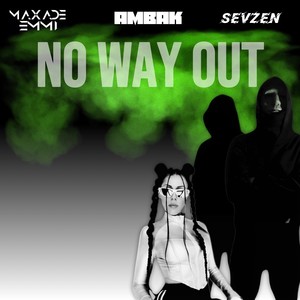 NO WAY OUT