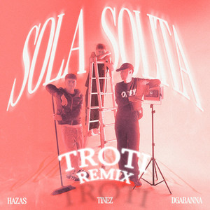 SOLA SOLITA (Troti Remix)