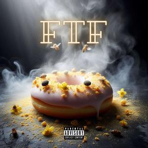 FTF (feat. OD1 & Bercère) (Explicit)