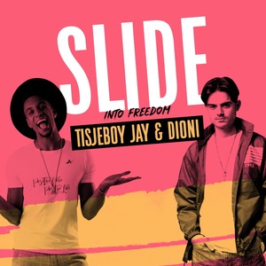 Slide(Into Freedom) (Explicit)