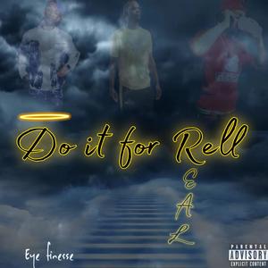 Do it for Rell (Explicit)