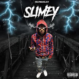 Slimey (Explicit)