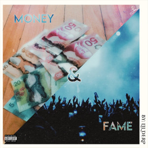 MONEY & FAME (Explicit)