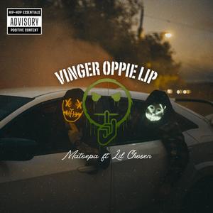 Vinger oppie lip (feat. Lil Chosen) [Explicit]