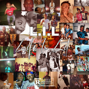 L.I.L(Life Is Lit)- Ep (Explicit)