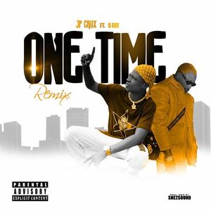 One Time (feat. S Gee) [Remix]