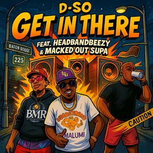 GET IN THERE (feat. HEADBANDBEEZY & MACKED OUT SUPA) (ACAPELLA|Explicit)