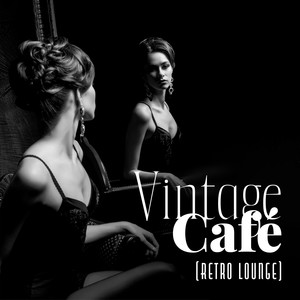 Vintage Café (Retro Lounge)