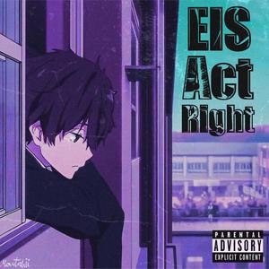 Act Right (Explicit)