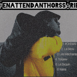 EnAttendantHorsSérie (Explicit)