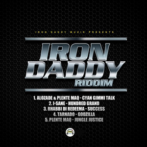 Iron Daddy Riddim